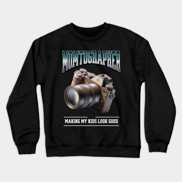 Momtographer Camera Lover Photography Enthusiast Design Crewneck Sweatshirt by Encouraging Influence