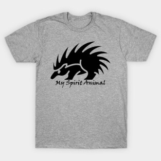 My Spirit Animal Is A Porcupine T-Shirt
