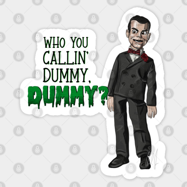 Goosebumps: Dummy? Sticker by 51Deesigns