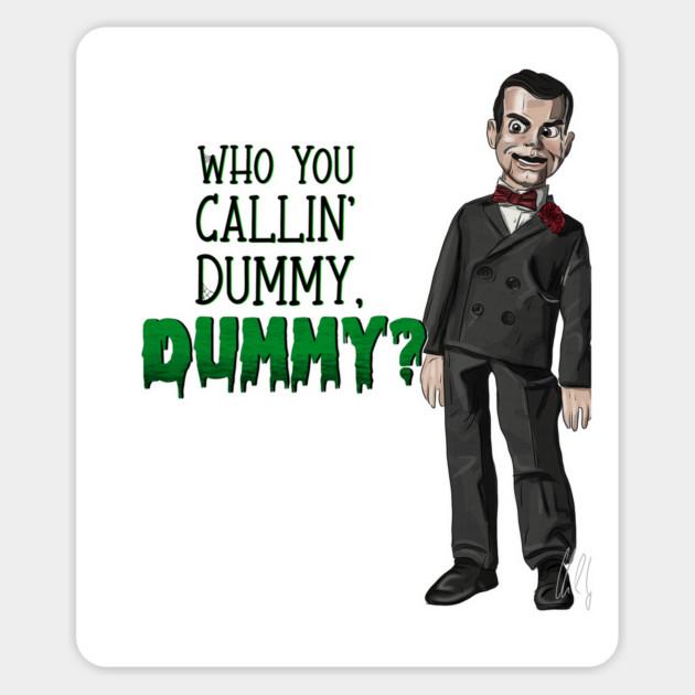Goosebumps: Dummy? Magnet by 51Deesigns