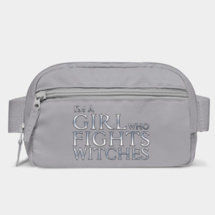 I'm a Girl Who Fights Witches Bag