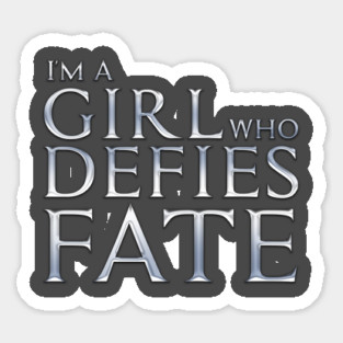 I'm a Girl Who Defies Fate Magnet
