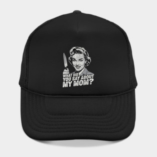 Dark Humor Housewife Quote Hat