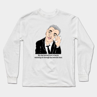 RODNEY DANGERFIELD COMEDIAN FAN ART!! Long Sleeve T-Shirt