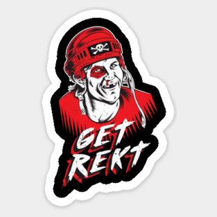 Get Rekt Sticker