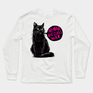 No War But Class War Cat Long Sleeve T-Shirt