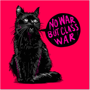 No War But Class War Cat Posters and Art
