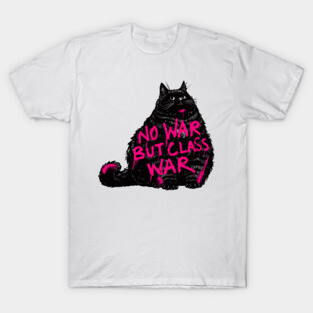 No War But Class War Chonky Cat T-Shirt