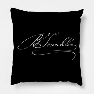 Autograph of Benjamin Franklin, Founding Father of the United States Pillow