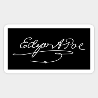 Signature of Edgar Allan Poe, Master of Gothic Literature Magnet