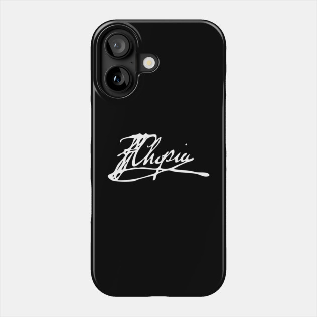 Signature of Frederic Chopin, Romantic Era Composer Phone Case by TuncGK