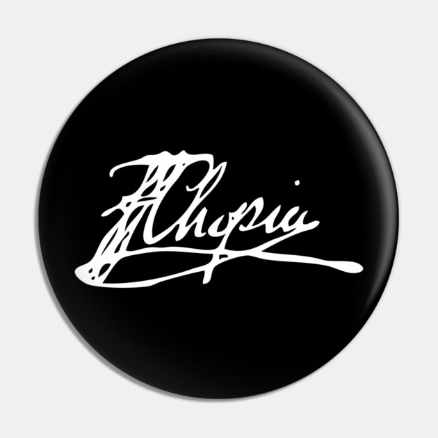 Signature of Frederic Chopin, Romantic Era Composer Pin by TuncGK