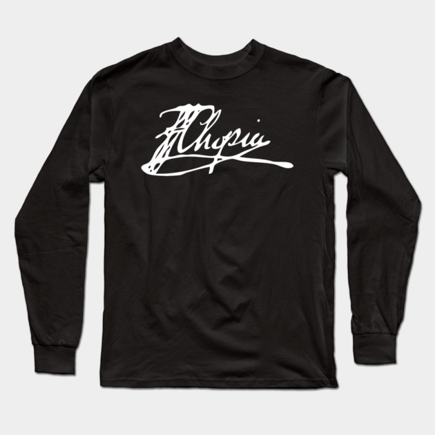 Signature of Frederic Chopin, Romantic Era Composer Long Sleeve T-Shirt by TuncGK