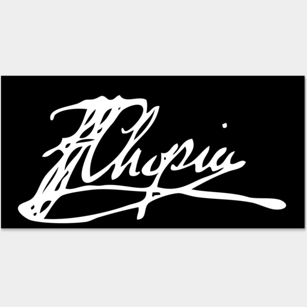 Signature of Frederic Chopin, Romantic Era Composer Wall Art by TuncGK