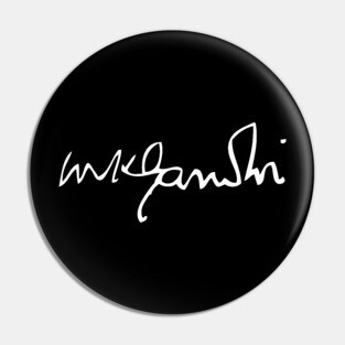 Signature of Mahatma Gandhi, Leader of Indian Independence Pin