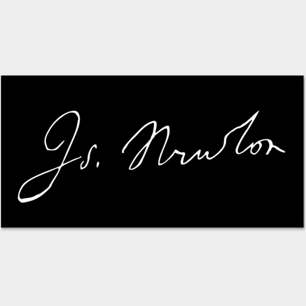 Signature of Isaac Newton, Physicist and Mathematician Wall Art by TuncGK