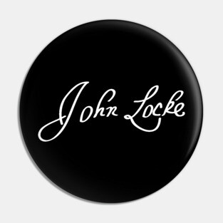 Signature of John Locke, Father of Liberalism Pin