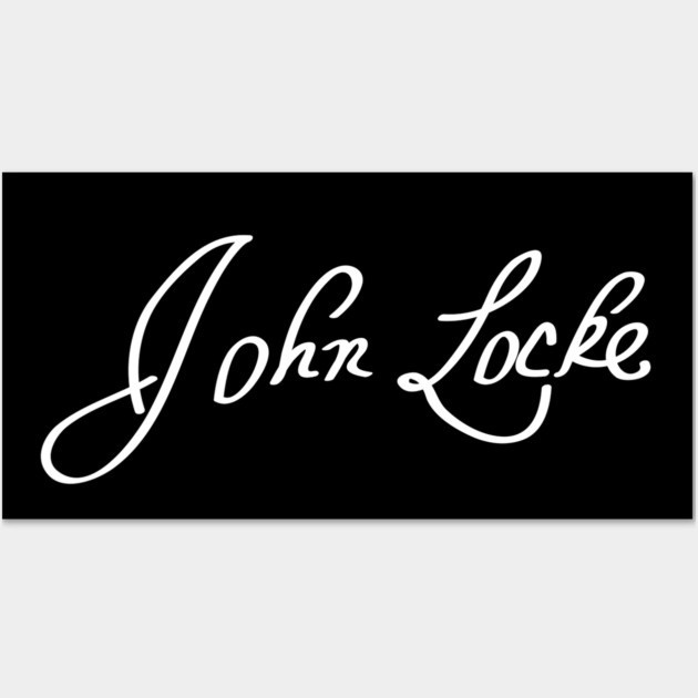 Signature of John Locke, Father of Liberalism Wall Art by TuncGK