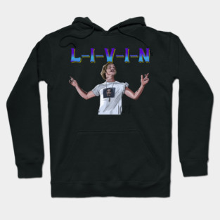 Dazed & Confused: L-I-V-I-N Hoodie