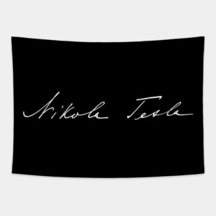 Signature of Nikola Tesla, Inventor and Engineer Tapestry