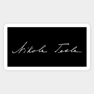 Signature of Nikola Tesla, Inventor and Engineer Magnet