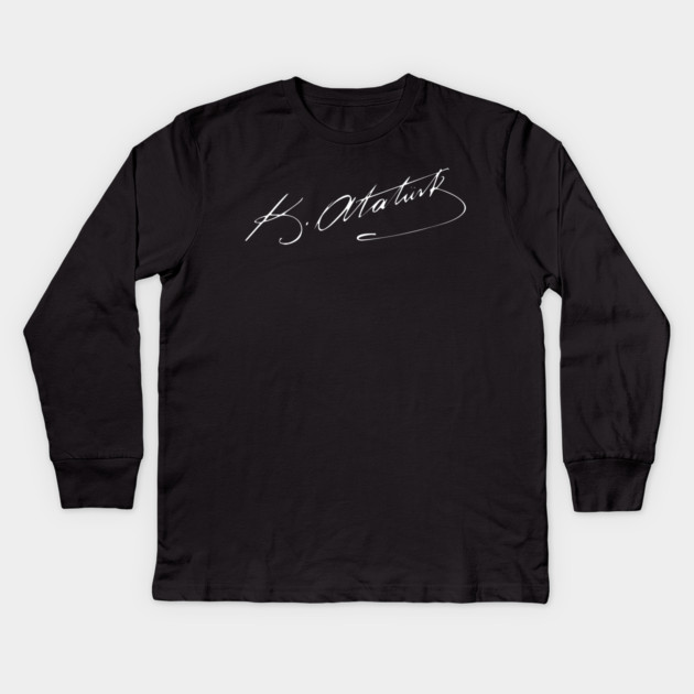 Signature of Mustafa Kemal Atatürk, Founder of Modern Turkey Kids Long Sleeve T-Shirt by TuncGK