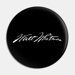 Signature of Walt Whitman, American Poet of Democracy Pin