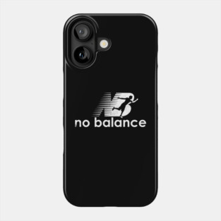 No Balance V.2 Phone Case