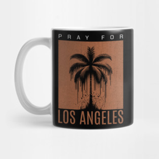 Pray For Los Angeles Mug