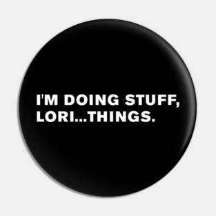 The Walking Dead Quote Pin