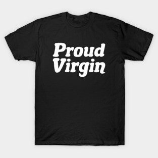 Proud Virgin T-Shirt