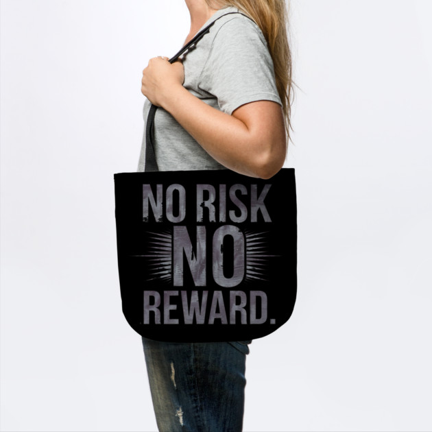 Motivational Financial Saying, No Risk No Reward by logiamerch