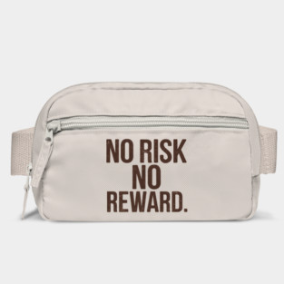 Motivational Financial Saying, No Risk No Reward Bag