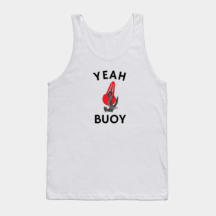 Yeah Buoy Tank Top