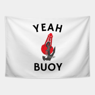 Yeah Buoy Tapestry