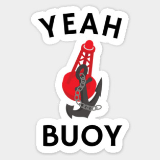 Yeah Buoy Sticker