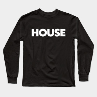 House Music Long Sleeve T-Shirt