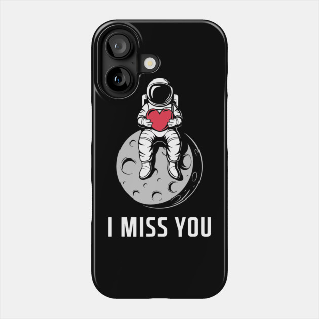 I Miss You Love Romance Thinking Of You Phone Case by Anticorporati