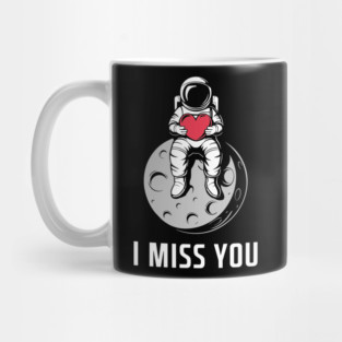 I Miss You Love Romance Thinking Of You Mug