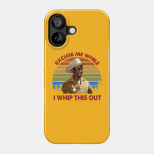 Ecuse Me While I Whiphis Out s Bart Blazing Saddles  Movie Custom  70s Vintage Retro Movie Phone Case