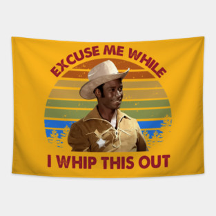 Ecuse Me While I Whiphis Out s Bart Blazing Saddles  Movie Custom  70s Vintage Retro Movie Tapestry