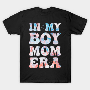 In My Boy Mom Era Colorful Boy Mom T-Shirt