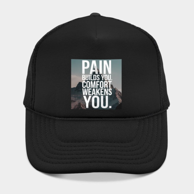 Pain Builds You Motivational Saying by logiamerch