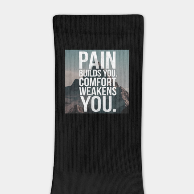 Pain Builds You Motivational Saying by logiamerch