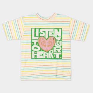 Hand Lettering - Listen To Your Heart Kids T-Shirt