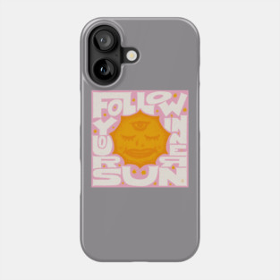 Hand Lettering - Follow Your Inner Sun Phone Case