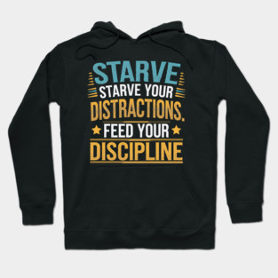 Feed Your Discipline Motivational Hoodie