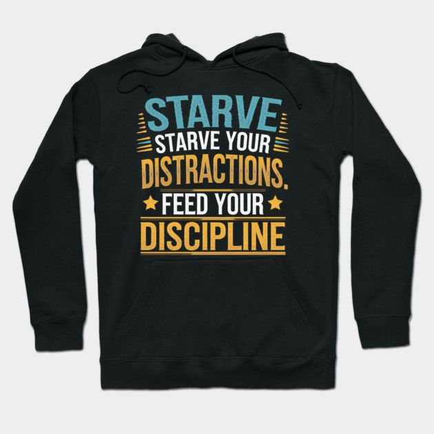 Feed Your Discipline Motivational Hoodie by logiamerch