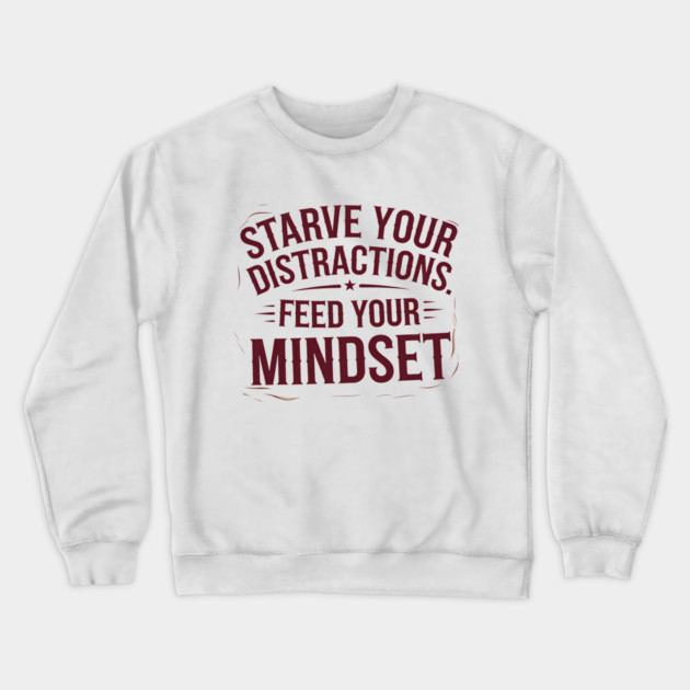 Feed Your Discipline Motivational Crewneck Sweatshirt by logiamerch