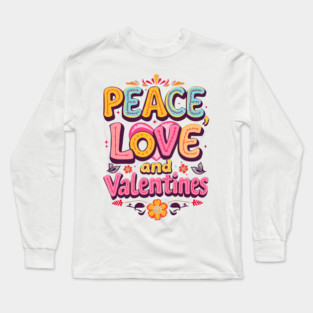 Peace Love and Valentines Graphic Tee Long Sleeve T-Shirt